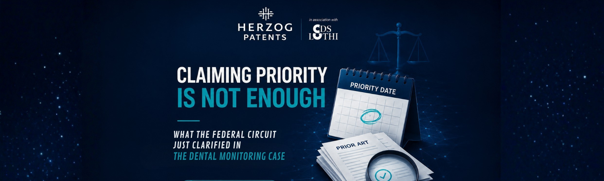 Patent law illustration featuring a priority date calendar, prior art documents and a magnifying glass, accompanying an article on the Federal Circuit’s decision in Dental Monitoring v. Align: “Claiming Priority Is Not Enough.”